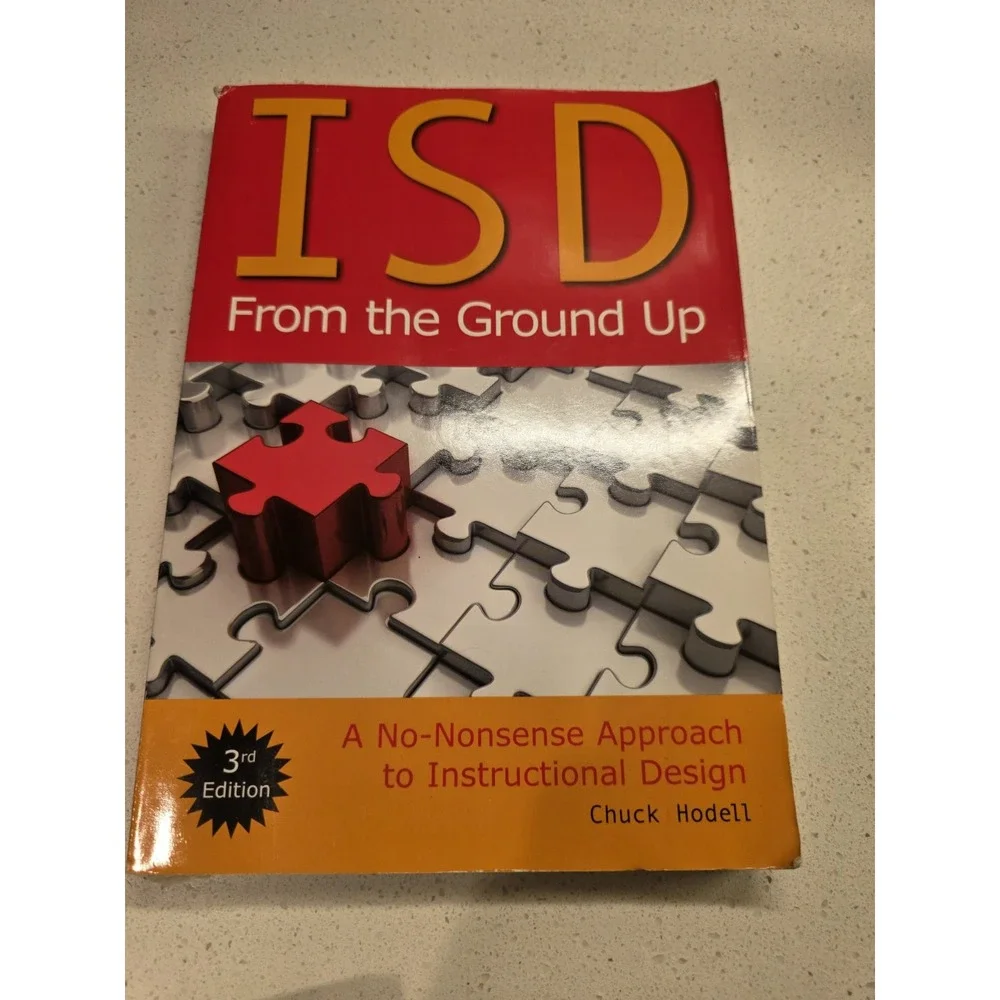 ISD From the Ground Up No Nonsense Approach to Instructional Design PB Hodell